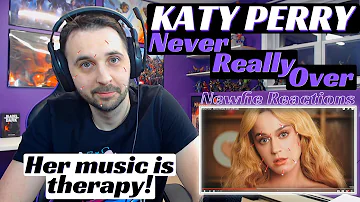 Katy Perry Never Really Over Reaction