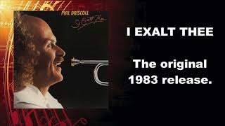 Phil DriscollI Exalt Thee (Full 1983 albumnot 1998 rerelease) CD audio