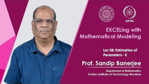 Lec 58: Estimation of Parameters II
