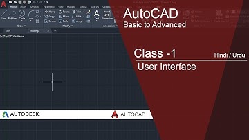 AutoCAD Class 1 – Complete User Interface Explained | Full Beginner Tutorial in Urdu/Hindi