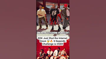 B2K Just Shut The Internet Down It Depends Challenge Is OVER Itdependschallenge B2k 