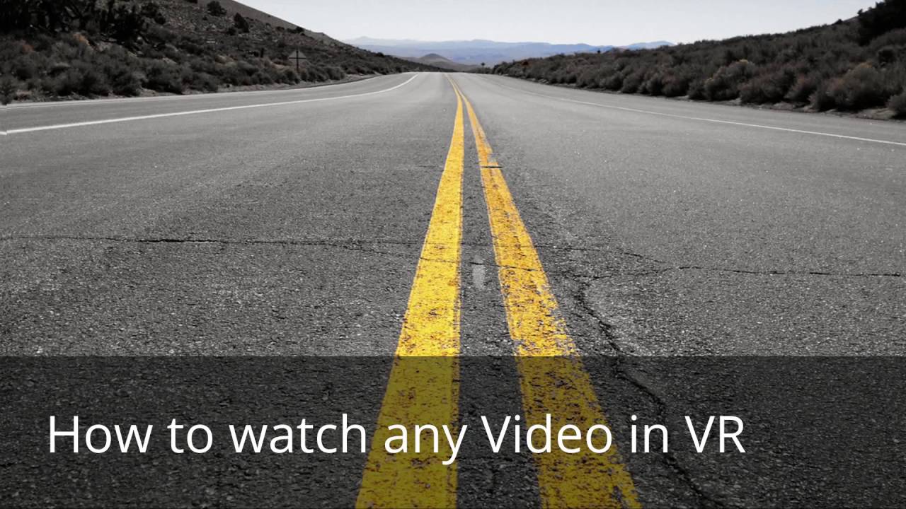 Watch Any YouTube Video in VR YouTube