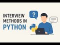 Interview Methods in Python #2