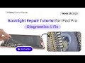 How to Diagnose and Repair iPad Pro Backlight Issues