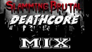 SLAMMING BRUTAL DEATHCORE MIX | Comando Metal MIX
