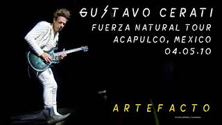 GUSTAVO CERATI | Artefacto (consola) - Acapulco, México 2010
