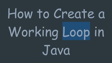 How to Create a Working Loop in Java