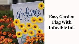 How to Make a DIY Garden Flag with Infusible Ink: Step-by-Step Tutorial