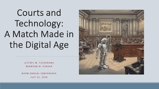 Courts and Technology  A Match Made in the Digital Age