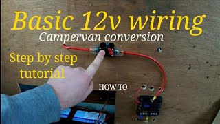 Easy 12V campervan electrics tutorial  -How to