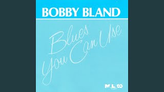Video thumbnail of "Bobby "Blue" Bland - Get Your Money Where You Spend Your Time"
