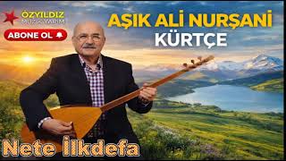 Asik Ali Nursani Heykarkırın Kürtçe Ürtçe Şfet Şfetbeniöneçıkar Ürkü