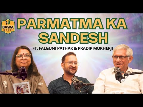 Message From God || A Message From The Divine Ft. Falguni Pathak and Pradip Mukherji on BawaCasst