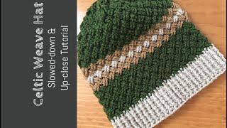 Celtic Weave Hat: The slow, zoomed-in tutorial.
