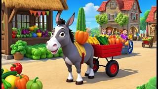 Playful Donkey Pulls the Vegetable Cart Through the Town | Funny and Fun Kids Nursery Rhyme