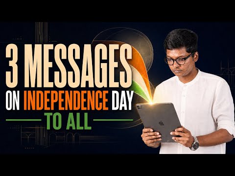 3 Messages to Students on Independence Day - Let's Grow Together