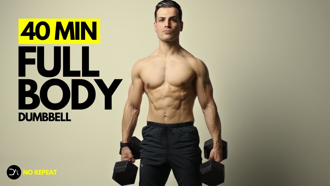 40 min COMBINATION Full Body Dumbbell Workout | Build & Burn | LEGS ...