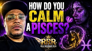 How do you CALM a Pisces? ♓😳