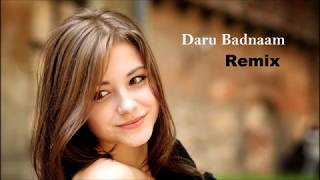 Daru Badnaam (Remix) - DJ Sourabh | Krish Dewangan | Latest Punjabi Song