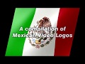 A Compilation of Mexican Video Logos