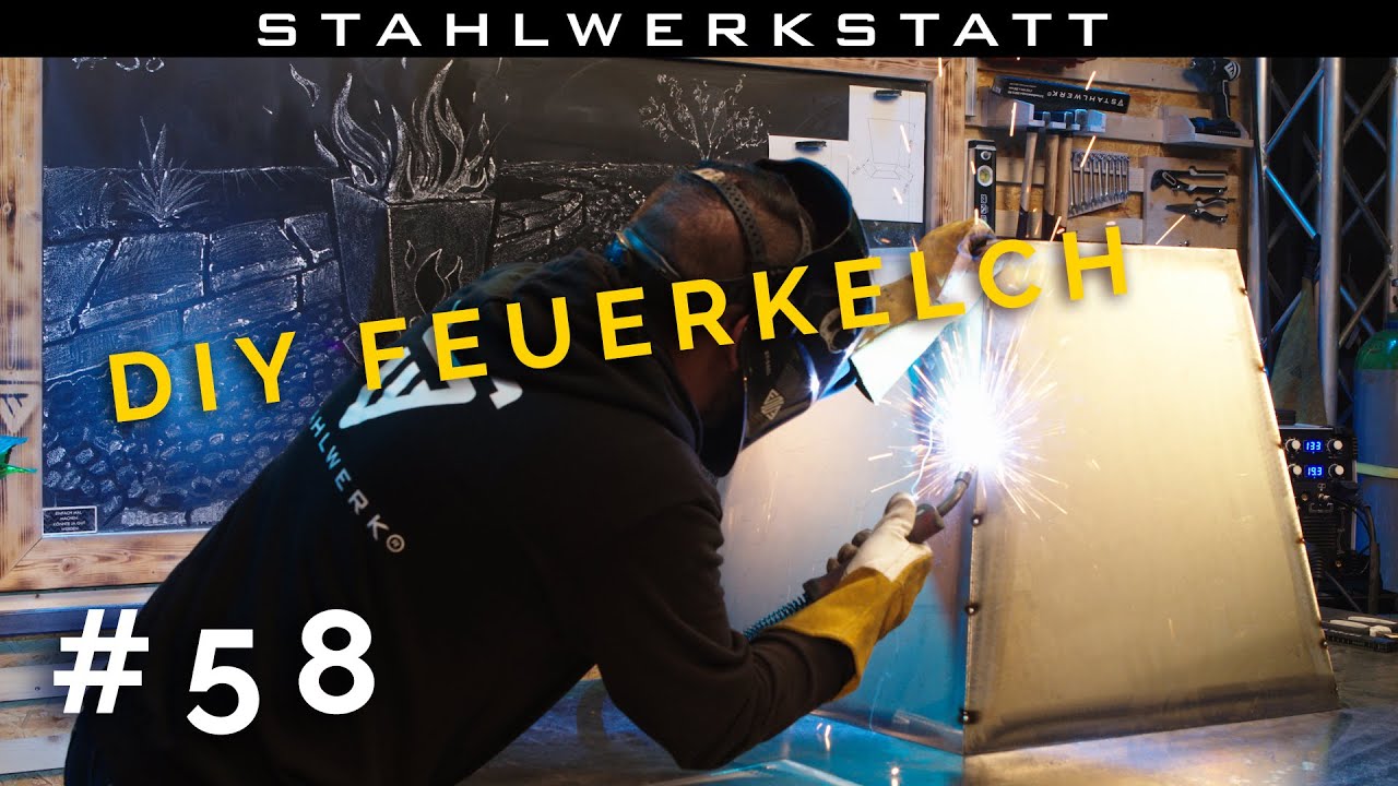 DIY STAHLWERK - der Feuerkelch - MAG und Plasma