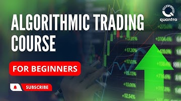 Algorithmic Trading Course: An Introduction for Beginners