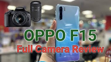 OPPO F15 - Full Camera Review | With A SURPRISE ! Oppo F15 Camera Testing??