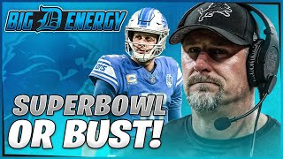 SUPER BOWL IS THE EXPECTATION for the Detroit Lions