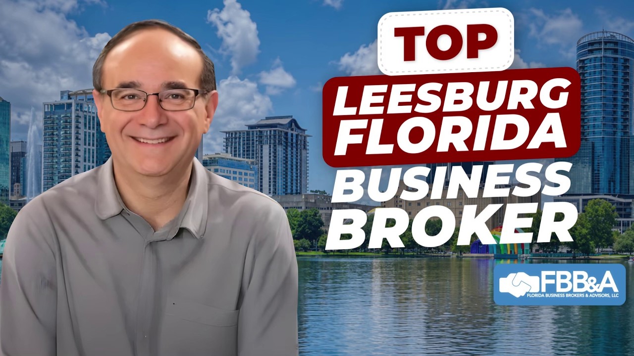 Business broker in Leesburg, FL — watch the video