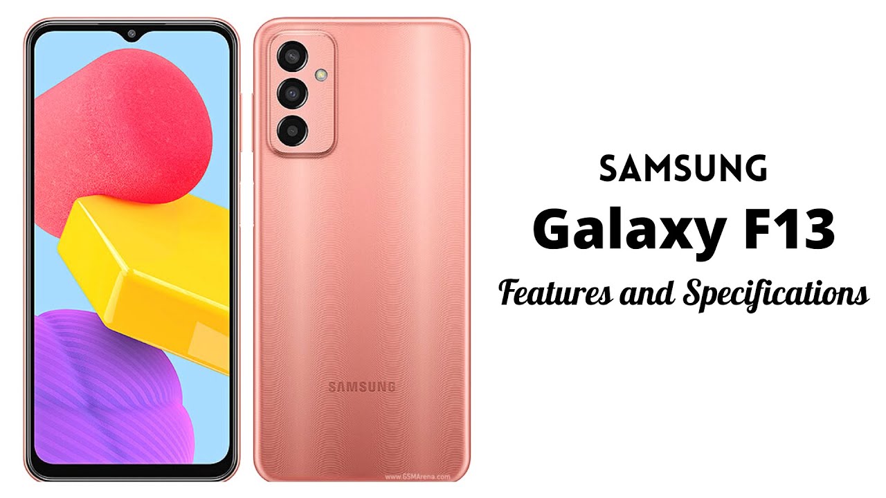 Samsung Galaxy F13 Features And Specifications Youtube Samsung Galaxy F13 Features And Specifications Youtube