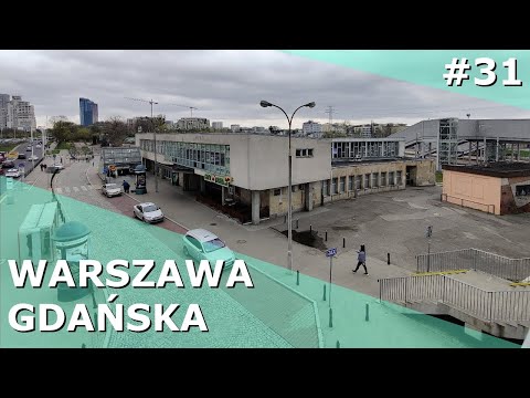 #31 Warszawa Gdańska - taka najlepsza? | Stacje pasażerskie WWK