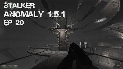 STALKER Anomaly 1.5.1 - Ep. 20 - Lab X-16