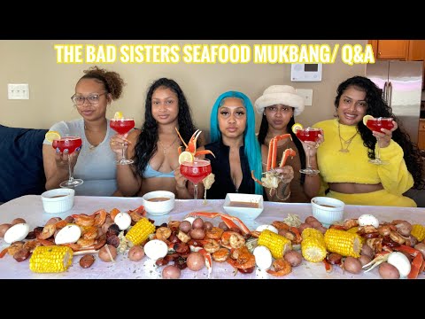 The Bad Sisters Seafood Mukbang Part 2 | Q&A