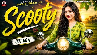 Scooty | Official Audio | Sakshi Tiwari | Viral Song 2026