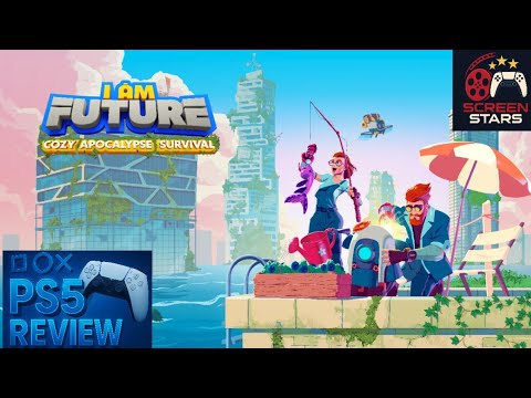 I Am Future - Cozy Apocalypse Survival: PS5 Review 