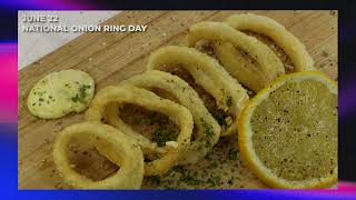 June 22: National Onion Ring Day