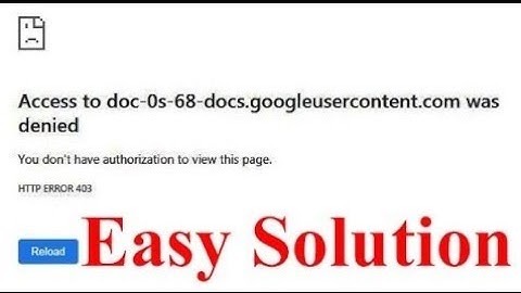 Solved | Access to doc-0c-9k-docs.googleusercontent.com was denied | Solution To This Error