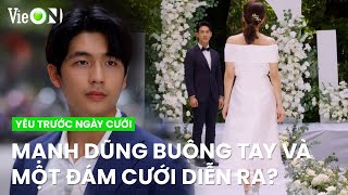 Preview tap cuoi Manh Dung buong tay Huy Hoang va Nhat Phuong đam cuoi Yeu Truo