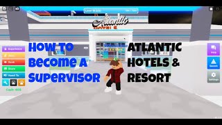 ROBLOX | How to Become a Supervisor in Work at a Hotel & Resort | Roblox Tutorial