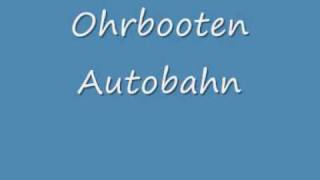 Ohrbooten - Autobahn