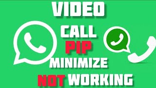 How To Minimize/PIP Not Working For WhatsApp video Call on Android screenshot 1