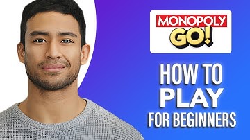 How to Play Monopoly Go for Beginners (SIMPLE & Easy Guide!)
