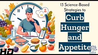 3 Science-Based Strategies To Curb Hunger - Say Goodbye To Unnecessary Snacking