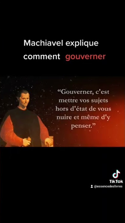 Machiavel explique comment gouverner