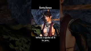 fortuitous — Dragon age : Origins dialogue scene