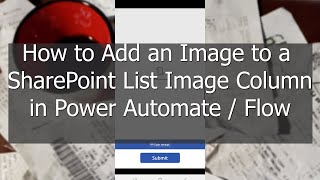 How to Add an Image to a SharePoint List Image Column in MS Power Automate / Flow