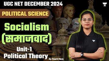 Unit-I | Socialism (समाजवाद) | UGC NET Political Science | December 2024  By Poorti Ma