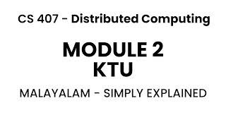 CS 407 | Module 2 - Part 2 |  Architectural model -1 Part | Distributed Computing | KTU  | Malayalam Profile