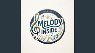Melody Inside
