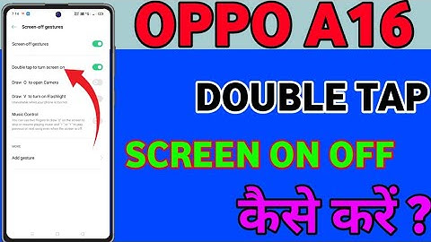 Oppo A16 Double Tap Turn On Off Screen Setting || Oppo A16 Double Tap Screen On Off Kaise Kare